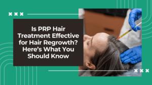 PRP Hair Treatment
